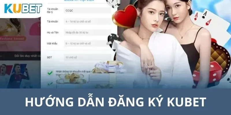 Đăng Ký KUBET - Hướng Dẫn Bạn Tạo Account An Toàn Nhất 1 Hướng dẫn chỉ có các thao tác tiến hành tạo tài khoản tại hệ thống