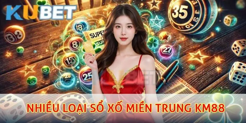 Xổ Số Miền Trung Km88 - Rinh Thưởng Lớn Hoàn Toàn Không Khó 3 Nhiều loại sổ xố miền trung km88 được đông đảo người chơi yêu thích